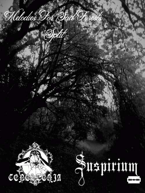 Suspirium (SLV) : Melodies for sad forests